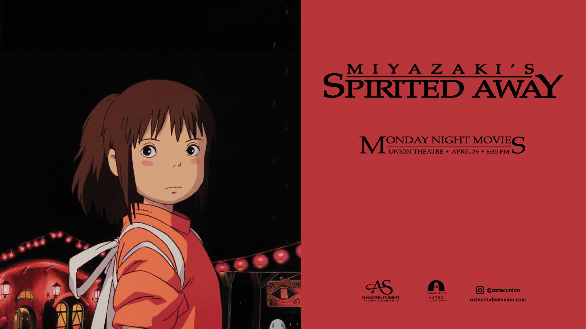 Black background with girl from movie Spirited Away. Red background on the rightside with black text saying "Miyazaki's Spirited Away" and event details.