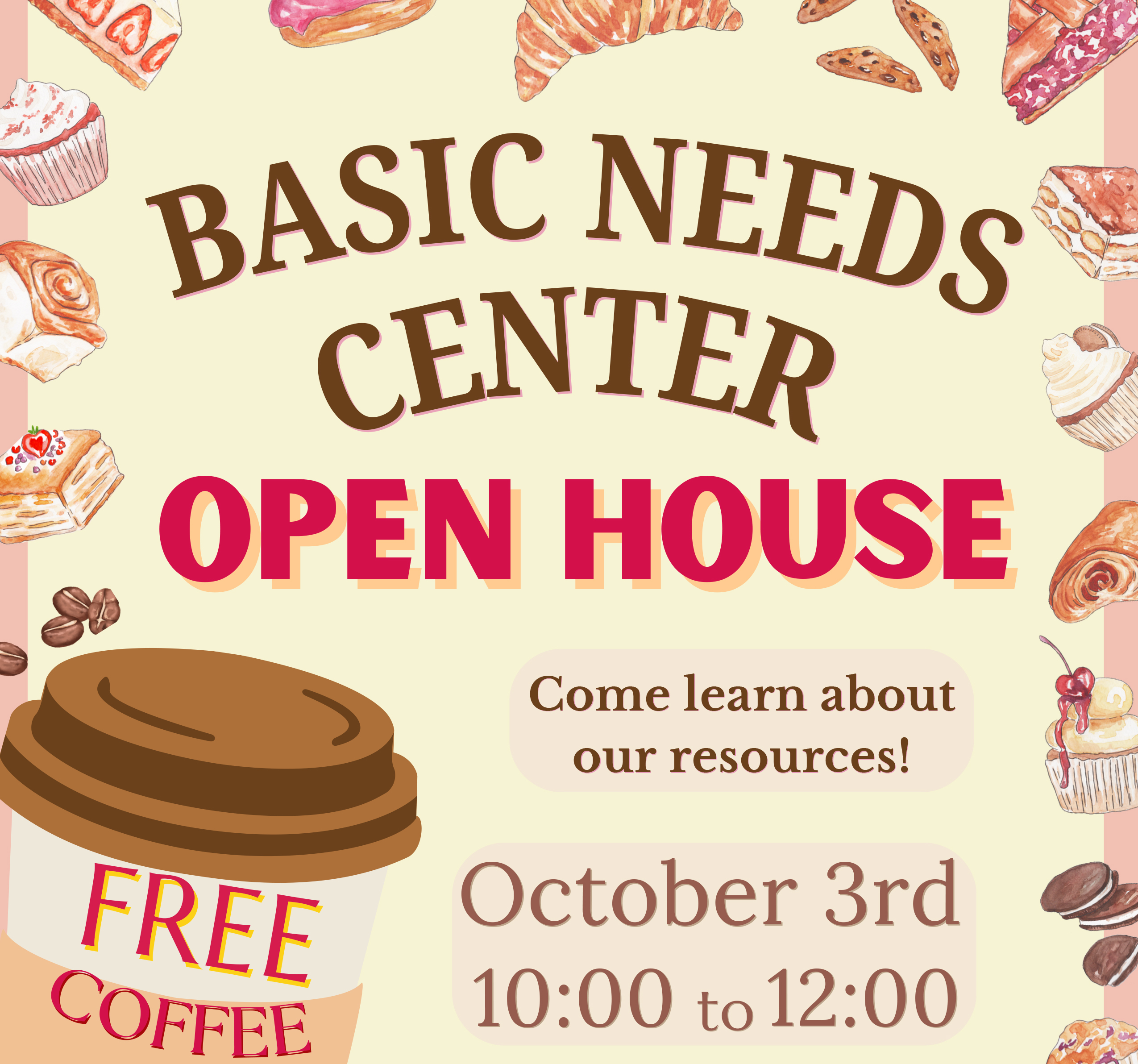You are invited to the Basic Needs Center Open House from 10 a.m.-noon Oct. 3 inside the center, located on the third floor of Calpulli Center. 