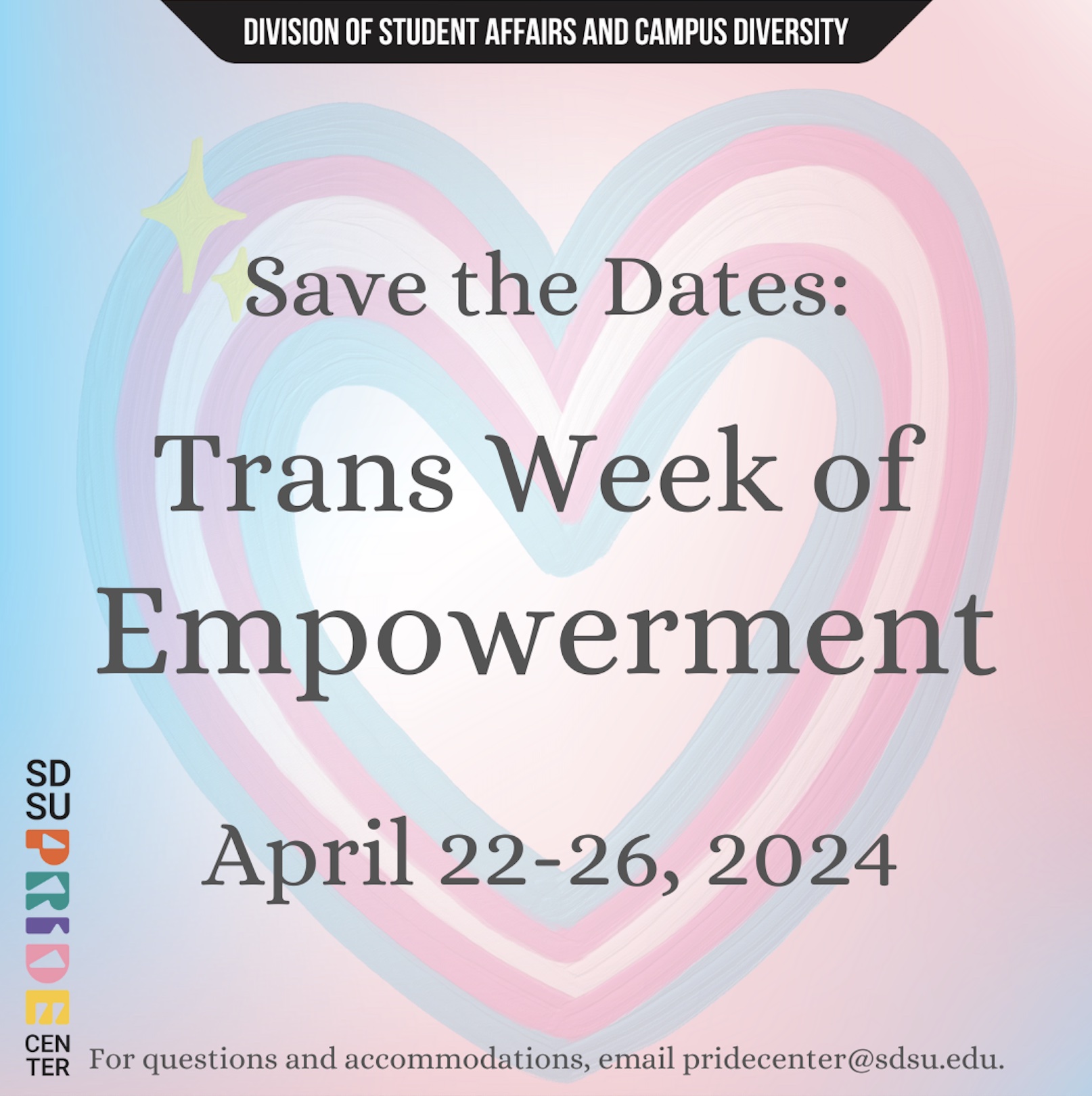 pink and blue heart with text saying Save the Dates: Trans Week of Empowerment April 22-26, 2024
