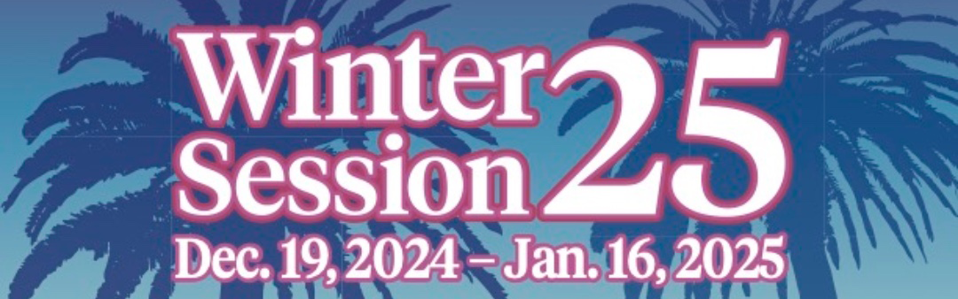 gradient blue background with palm tree graphics and white text outlined in pink that says Winter Session 25 Dec. 19. 2024-Jan. 16, 2025