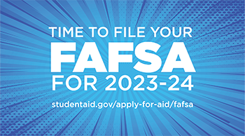 time to file your FAFSA for 2023-24