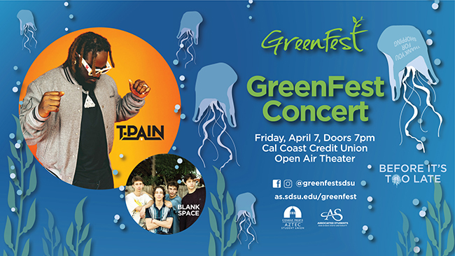 Greenfrest concert with T-pain and Blank Space Friday April 7 Open air theater as.sdsu.edu/greenfest or see below for details