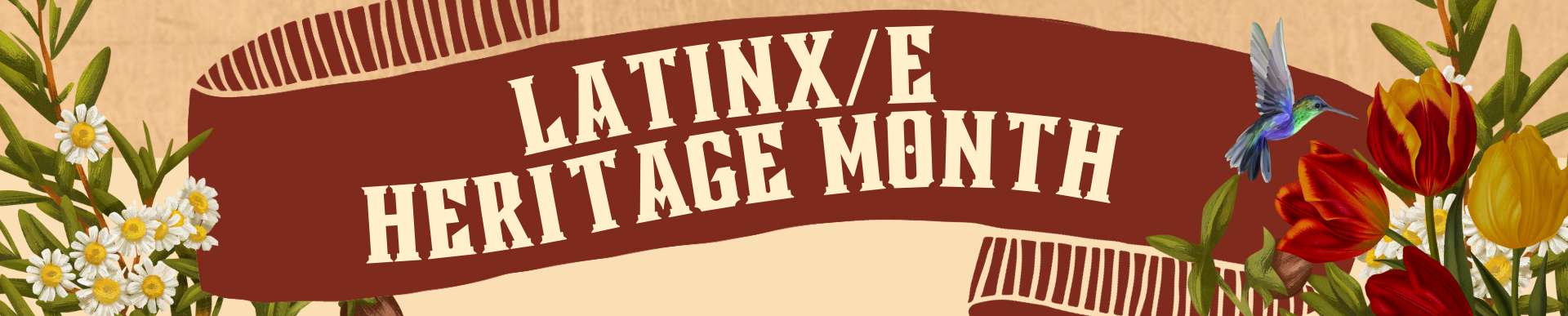 banner that says Latinx/Hispanic Heritage Month