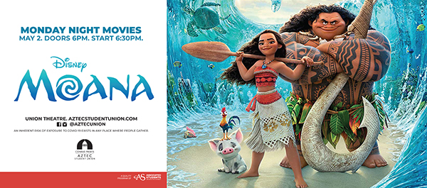 Monday night Movies: Disney Moana May 2 at 6:30 pm