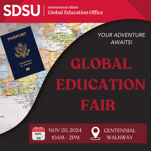 black background with red text that says "Global Education Fair" for more information, please visit www.sdsu.edu/events-calendar#event-details/a0542aff-e106-4a62-bbe9-a30467bd334c