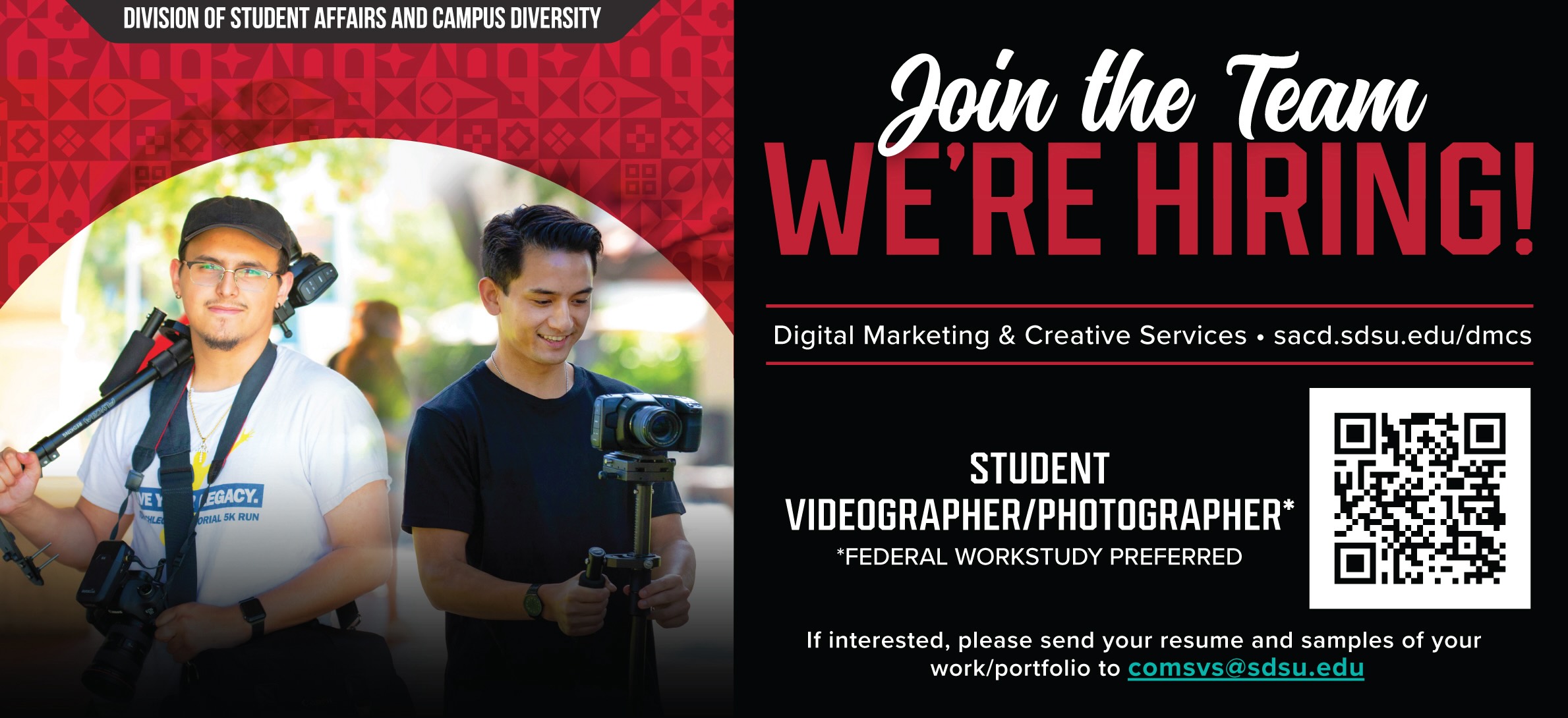 image of videographer and photographer with text saying Join the Team We're Hiring! For more information please visit sacd.sdsu.edu/communication