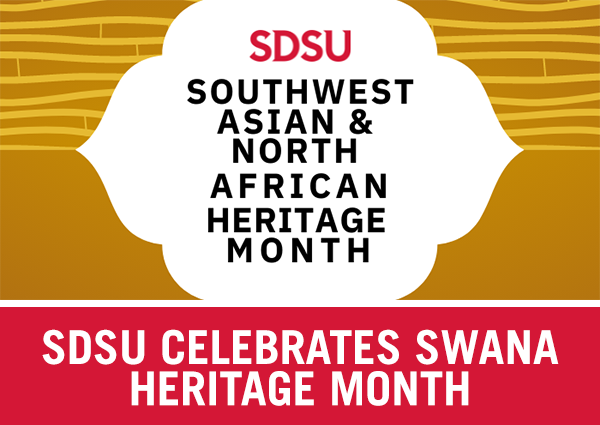 SDSU Southwest Asian & North African heritage Month