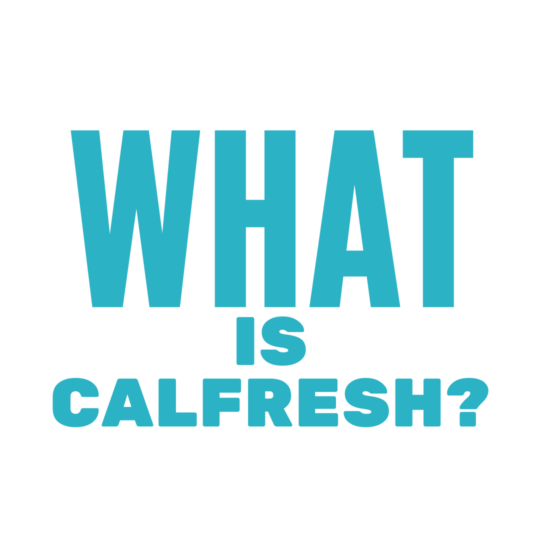 big blue text saying what is calfresh